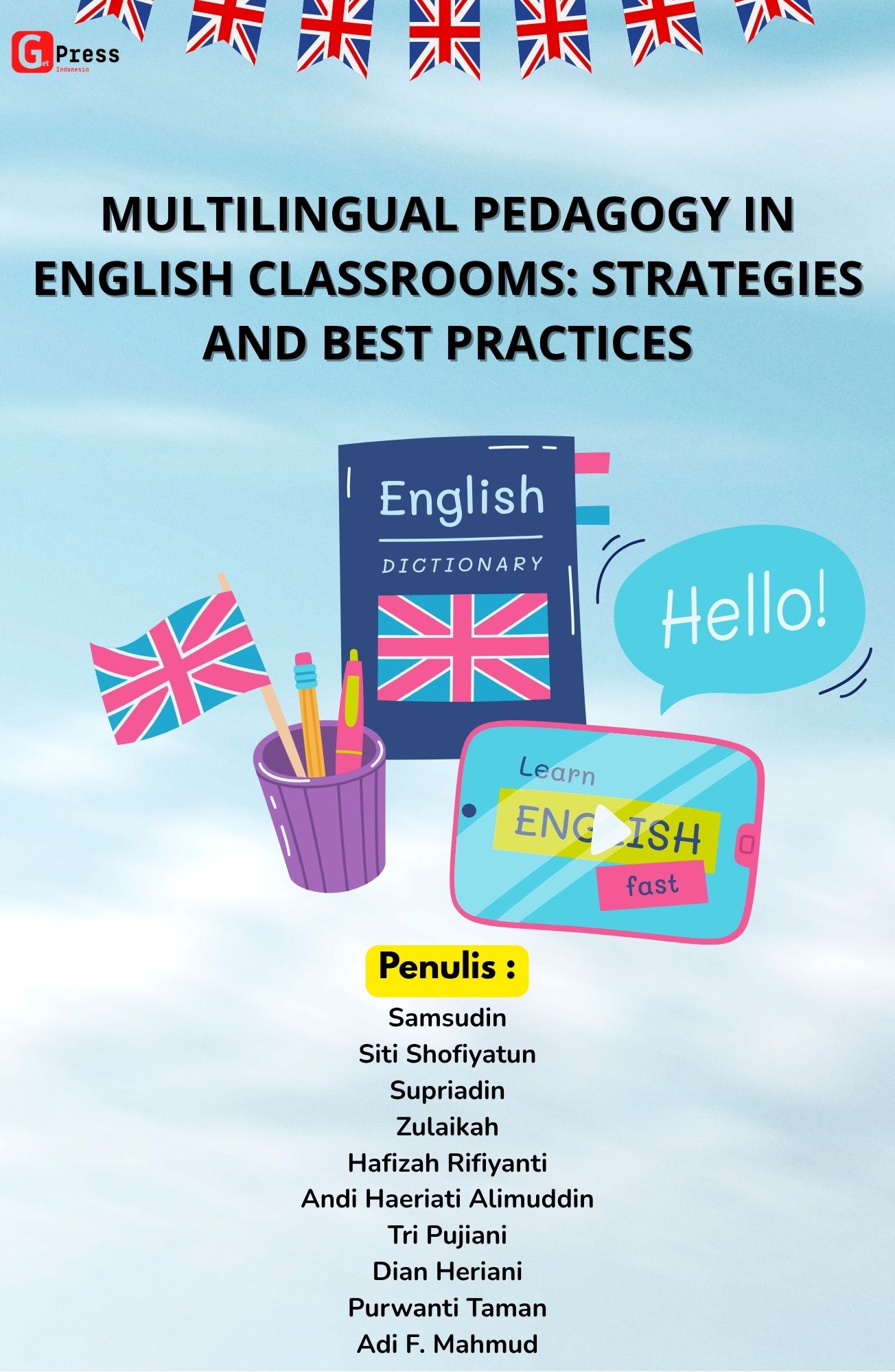 MULTILINGUAL PEDAGOGY IN ENGLISH CLASSROOMS: Strategies and Best Practices